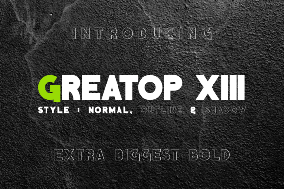 Greatop XIII: A Modern Display Font Guide